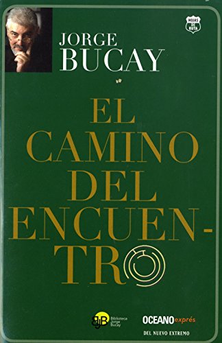 9786074003666: El camino del encuentro/ The Way of Meeting