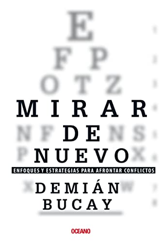 9786074004403: Mirar de Nuevo.: Enfoques Y Estrategias Para Afrontar Conflictos (Para Estar Bien)