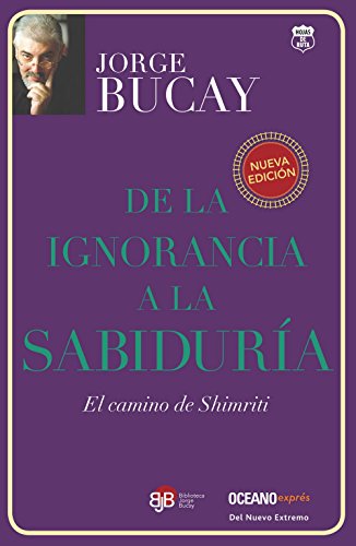 Imagen de archivo de De la Ignorancia a la Sabiduria: El Camino de Shimriti = From Ignorance to Wisdom a la venta por ThriftBooks-Atlanta