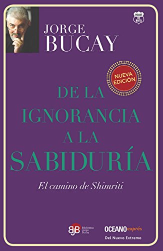 Stock image for De la Ignorancia a la Sabiduria: El Camino de Shimriti = From Ignorance to Wisdom for sale by ThriftBooks-Atlanta