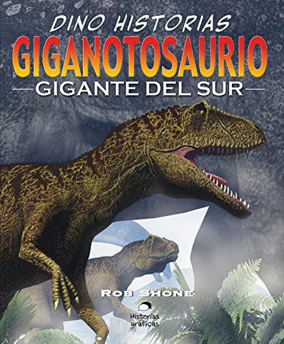 Stock image for GIGANTOSAURIO. EL GIGANTE DEL SUR for sale by Librerias Prometeo y Proteo