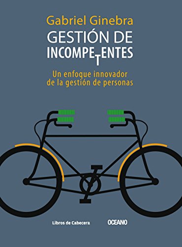 Stock image for GESTION DE INCOMPETENTES GINEBRA, GABRIEL for sale by Iridium_Books