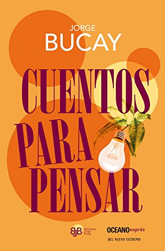 9786074006391: Cuentos para pensar/ Stories for Thinking (Biblioteca Jorge Bucay)