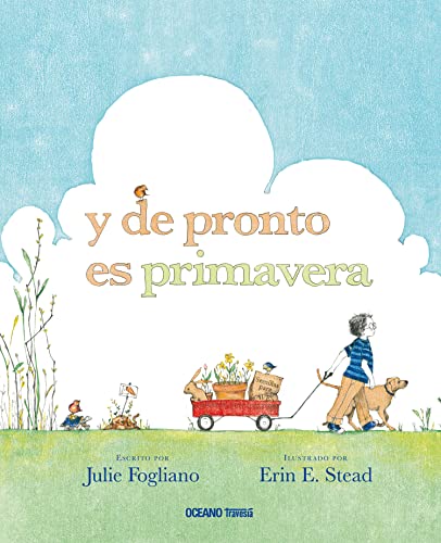 Stock image for Y de Pronto Es Primavera for sale by ThriftBooks-Atlanta