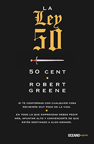 Stock image for La Ley 50 - 50 Cent Y Robert Greene, De Green, Robert. Editorial Oceano, Tapa Blanda En Espa ol, 2015 for sale by Libros del Mundo