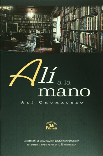 Stock image for Al a la mano. Al Chumacero. Seleccin del autor. for sale by Librera Juan Rulfo -FCE Madrid