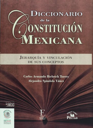 Imagen de archivo de Diccionario de la Constitucion MexicaCarlos Armando Biebrich Torres; a la venta por Iridium_Books
