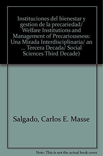 Imagen de archivo de Instituciones del bienestar y gestion de la precariedad/ Welfare Institutions. a la venta por Iridium_Books