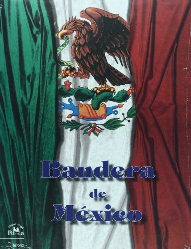 9786074011913: Bandera de Mexico / Mexican Flag
