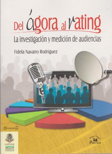Imagen de archivo de Del agora al rating / From the Agora Rodriguez, Fidela Navarro a la venta por Iridium_Books