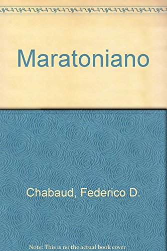 Imagen de archivo de Maratoniano (Spanish Edition) [Paperback] by Chabaud, Federico D. a la venta por Iridium_Books