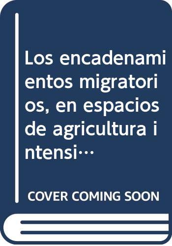 Stock image for Los encadenamientos migratorios, en eFlores, Sara Maria Lara for sale by Iridium_Books