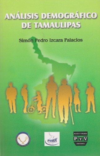 Imagen de archivo de Analisis demografico de Tamaulipas (Spanish Edition) [Paperback] by Simon Ped. a la venta por Iridium_Books