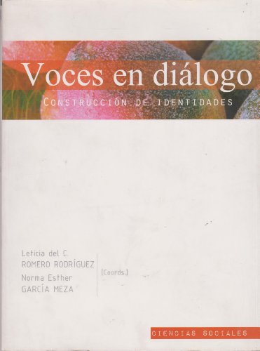 Imagen de archivo de Voces en dialogo. Construccion de identidades. (Spanish Edition) [Paperback] . a la venta por Iridium_Books