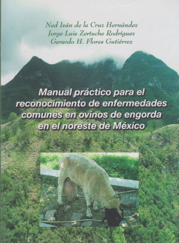 Imagen de archivo de Manual practico para el reconocimiento de enfermedades comunes en ovinos de e. a la venta por Iridium_Books
