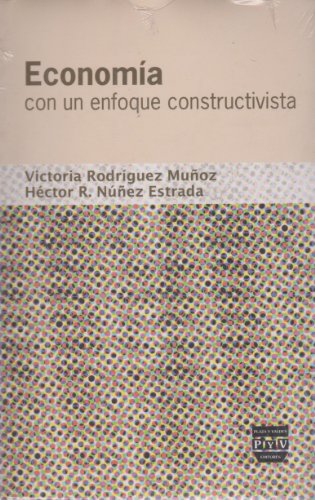 9786074022902: Economia. Con un enfoque constructivista (Spanish Edition)