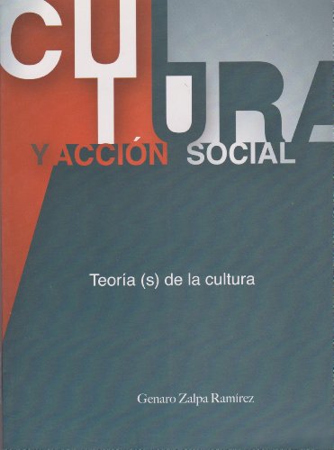 9786074023497: cultura y accion social. teorias de la cultur