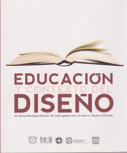 Imagen de archivo de Educacion y contexto del diseno (Spanish Edition) [Paperback] by Dr. Silverio. a la venta por Iridium_Books