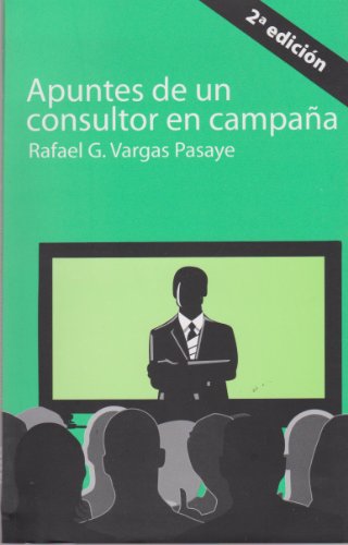 9786074025804: Apuntes de un consultor en campana (Spanish Edition)
