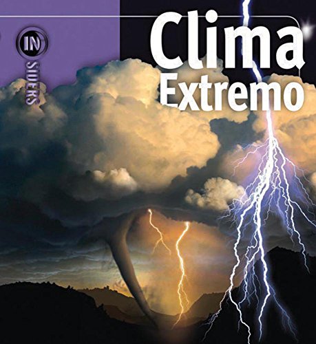 9786074040562: Clima extremo / Extreme Weather (Insiders)