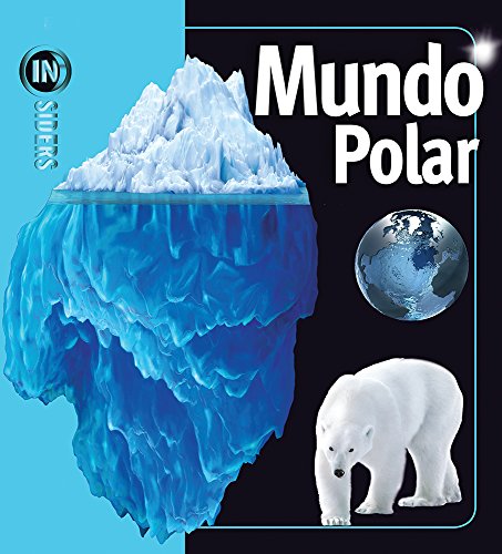 Beispielbild fr Mundo Polar / Polar Worlds (Insiders) zum Verkauf von medimops