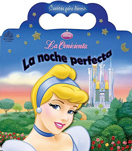 Imagen de archivo de Cuentos Dormir: Noche Perfecta-la Cenicienta [Paperback] by Varios a la venta por Iridium_Books