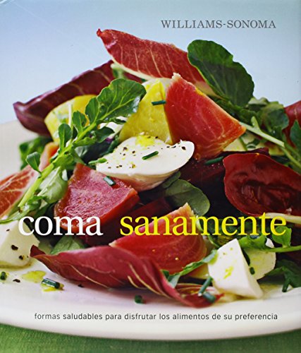 Beispielbild fr Coma Sanamente/ Eat Well (Spanish Edition) zum Verkauf von Wonder Book