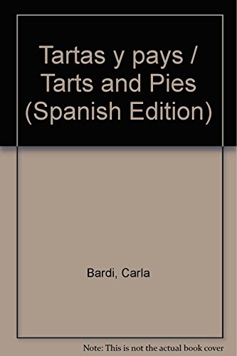 9786074042306: Tartas y pays / Tarts and Pies