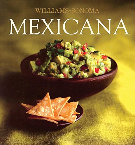 Beispielbild fr Mexicana / Mexican (Williams-Sonoma) (Spanish Edition) zum Verkauf von Zoom Books Company