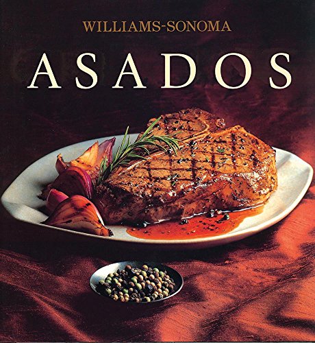 Beispielbild fr Asados / Grilling (Williams-Sonoma) (Spanish Edition) zum Verkauf von Irish Booksellers