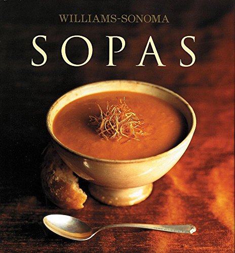 Stock image for Sopas / Soups (Williams-Sonoma) (Spanish Edition) for sale by Irish Booksellers