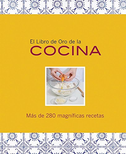 9786074042948: El libro de Oro de la cocina / The Golden Book of Cooking (Spanish Edition)