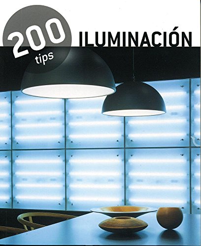 Beispielbild fr ILUMINACION 200 TIPS [Paperback] by Varios zum Verkauf von Iridium_Books