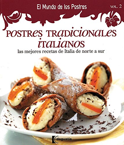 Beispielbild fr Postres tradicionales italianos / Traditional Italian Desserts (El Mundo De L. zum Verkauf von Iridium_Books