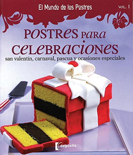 Beispielbild fr Postres para celebraciones / Desserts for Celebrations: San Valentin, carnava. zum Verkauf von Iridium_Books