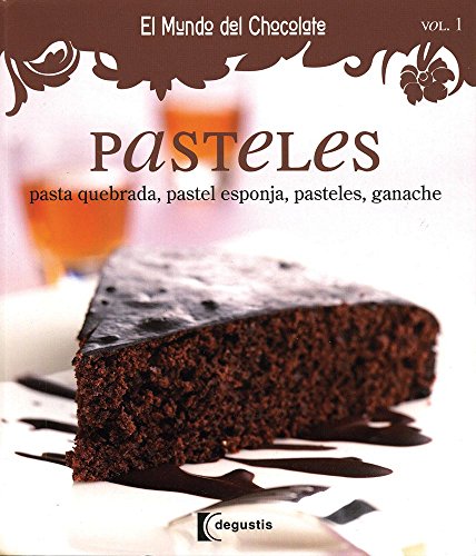 Beispielbild fr Pasteles / Cakes: Pasta quebrada, pasDegustis zum Verkauf von Iridium_Books