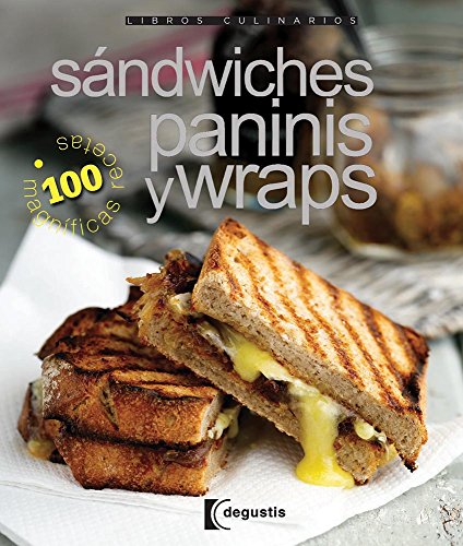 Imagen de archivo de Sandwiches, Paninis y Wraps / Sandwiches, Panini & Wraps (Libros Culinarios / Culinary Notebooks) (Spanish Edition) a la venta por Better World Books