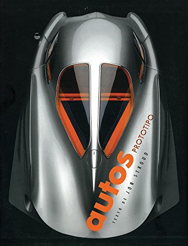 Imagen de archivo de Autos prototipo / Concept Cars (Spanish Edition) [Paperback] by Stroud, Jon a la venta por Iridium_Books