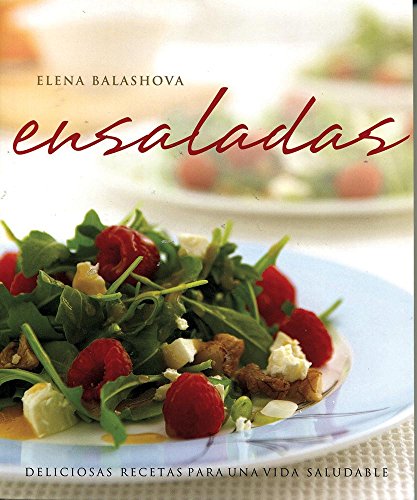9786074045239: Ensaladas / Salads: Deliciosas recetas para una vida saludable / Delicious Recipes for a Healthy Life