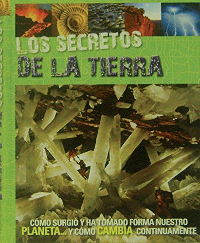 Stock image for Los secretos de la tierra / Earth's Secrets (Spanish Edition) [Hardcover] by . for sale by Iridium_Books