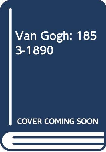 9786074046304: Van Gogh: 1853-1890