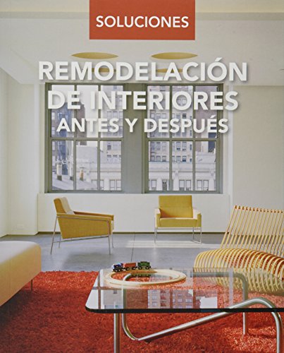 Stock image for Remodelacin de Interiores antes y Despus / Interior remodeling before and a. for sale by Iridium_Books