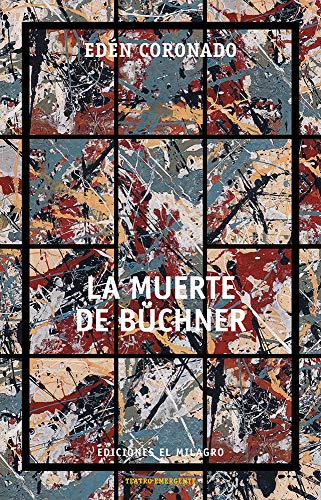 Stock image for LA MUERTE DE BCHNER for sale by KALAMO LIBROS, S.L.