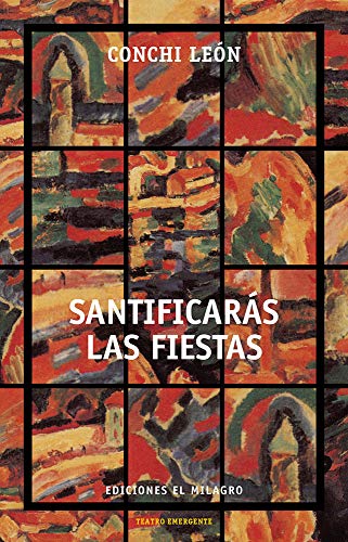 Stock image for SANTIFICARAS LAS FIESTAS for sale by KALAMO LIBROS, S.L.