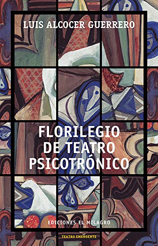 Stock image for FLORILEGIO DE TEATRO PSICOTRONICO for sale by KALAMO LIBROS, S.L.
