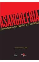 Imagen de archivo de A sangre fria / In cold blood: Periodismo de morbo y frivolidad/ Morbid and T. a la venta por Iridium_Books