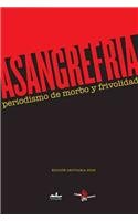 Stock image for A sangre fria / In cold blood: Periodismo de morbo y frivolidad/ Morbid and T. for sale by Iridium_Books