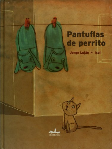 Stock image for Pantuflas de perrito / Doggy-Shaped Slippers (Spanish Edition) for sale by Irish Booksellers