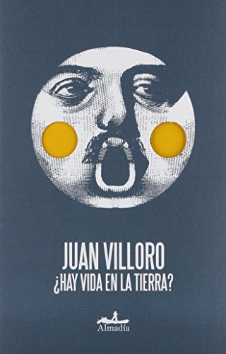 Hay vida en la tierra? / Is There Life on Earth? (Spanish Edition) (9786074110746) by Villoro, Juan