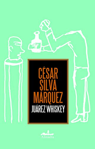 Stock image for Juarez Whiskey for sale by Better World Books: West